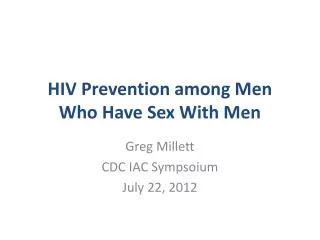 HIV Prevention among Men Who Have Sex With Men