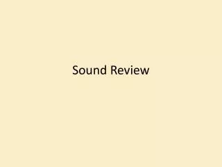 Sound Review