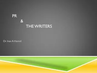 PR &amp; The Writers