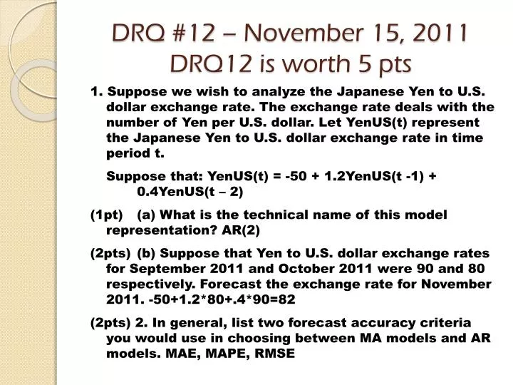 drq 12 november 15 2011 drq12 is worth 5 pts