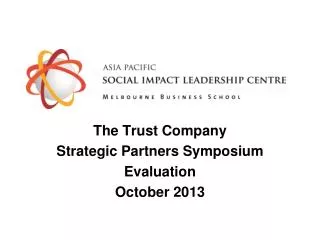 The Trust Company Strategic Partners Symposium Evaluation October 2013