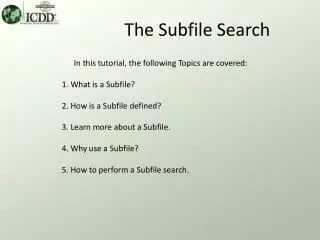 The Subfile Search