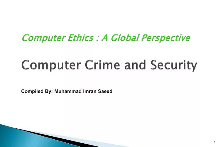 computer ethics a global perspective computer crime and security compiled by muhammad imran saeed