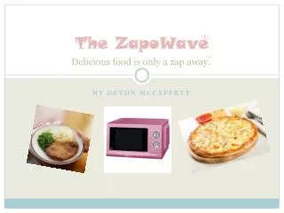 The ZapoWave