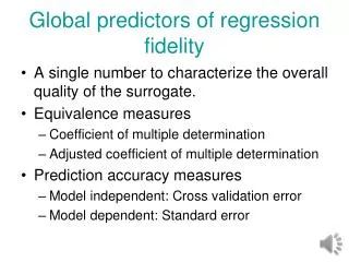 Global predictors of regression fidelity