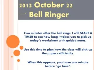 2012 October 22 ? Bell Ringer
