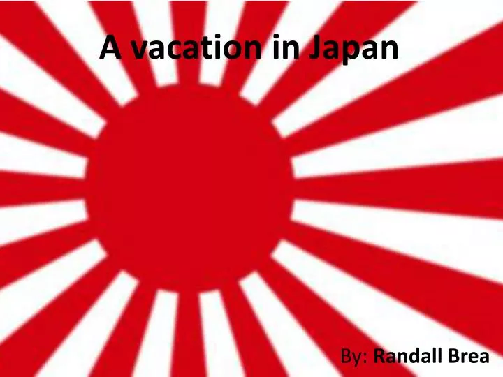 a vacation in japan