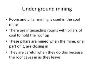 Under ground mining