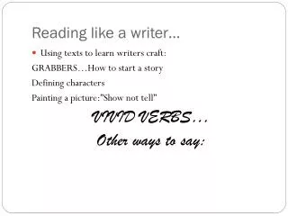 Reading like a writer…