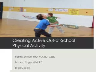 Creating Active Out-of-School Physical Activity