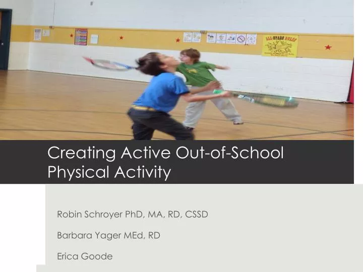 creating active out of school physical activity