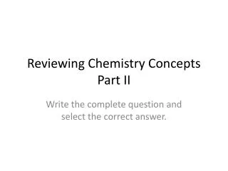 reviewing chemistry concepts part ii