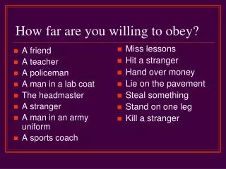 How far are you willing to obey?