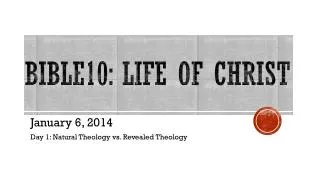 Bible10: Life of Christ