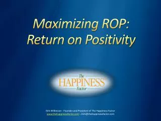 Maximizing ROP: Return on Positivity