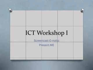 ICT Workshop I