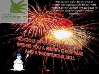 SCHOOLS OF PEACE FOUNDATION WISHES YOU A MERRY CHRISTMAS AND A PROSPEROUS 2011