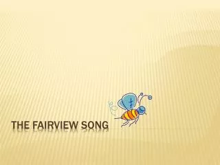 The Fairview Song