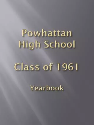 Powhattan High School Class of 1961 Yearbook
