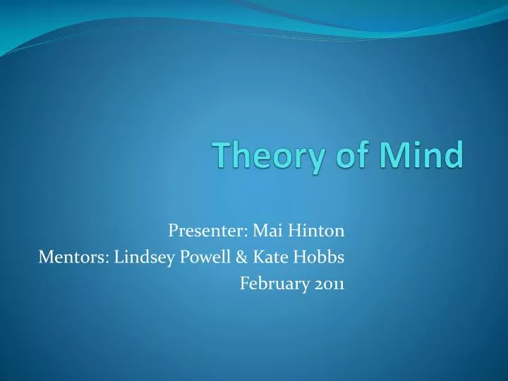 Ppt Theory Of Mind Powerpoint Presentation Free Download Id2441819 8253