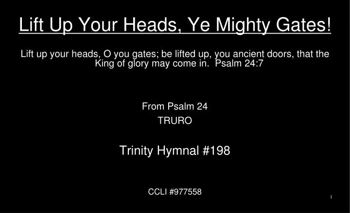 lift up your heads ye mighty gates