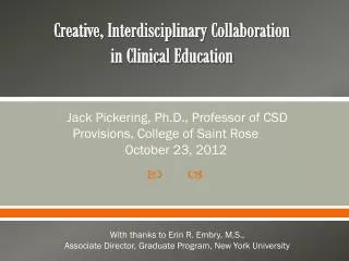 Creative, Interdisciplinary Collaboration in Clinical Education