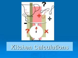 Kitchen Calculations