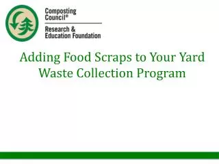 Adding Food Scraps to Your Yard Waste Collection Program