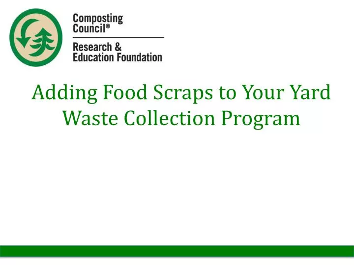 adding food scraps to your yard waste collection program