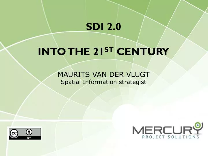 sdi 2 0 into the 21 st century maurits van der vlugt spatial information strategist