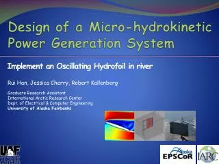 Design of a Micro-hydrokinetic Power Generation System