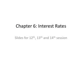 Chapter 6: Interest Rates