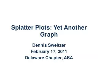 Splatter Plots: Yet Another Graph