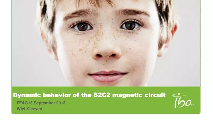 dynamic behavior of the s2c2 magnetic circuit