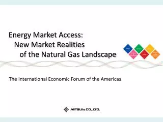 Energy Market Access: New Market Realities of the Natural Gas Landscape