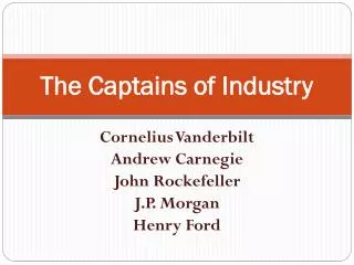 The Captains of Industry