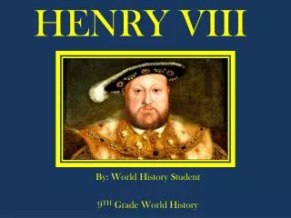 HENRY VIII