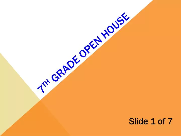 7 th grade open house