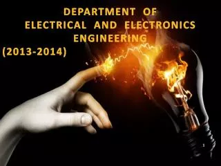 DEPARTMENT OF ELECTRICAL AND ELECTRONICS ENGINEERING (2013-2014)