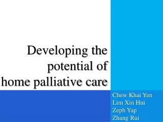 Developing the potential of home palliative care