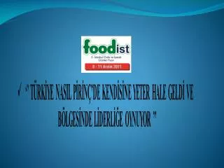 Turgay YETİŞ Yönetim Kurulu Başkanı Turkish Rice Millers Association