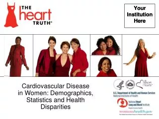 Cardiovascular Disease in Women: Demographics, Statistics and Health Disparities