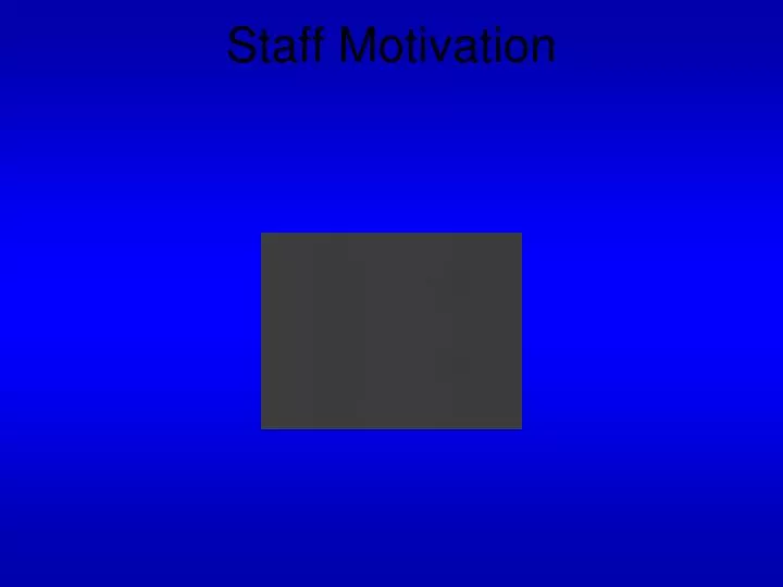 staff motivation