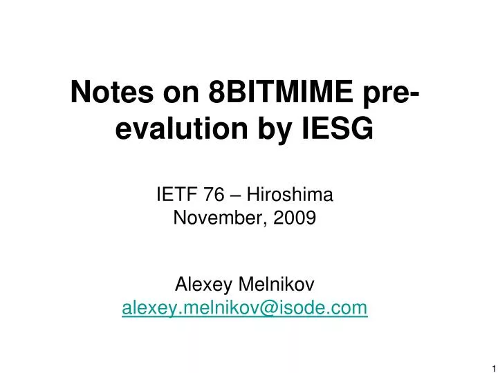 notes on 8bitmime pre evalution by iesg ietf 76 hiroshima november 2009