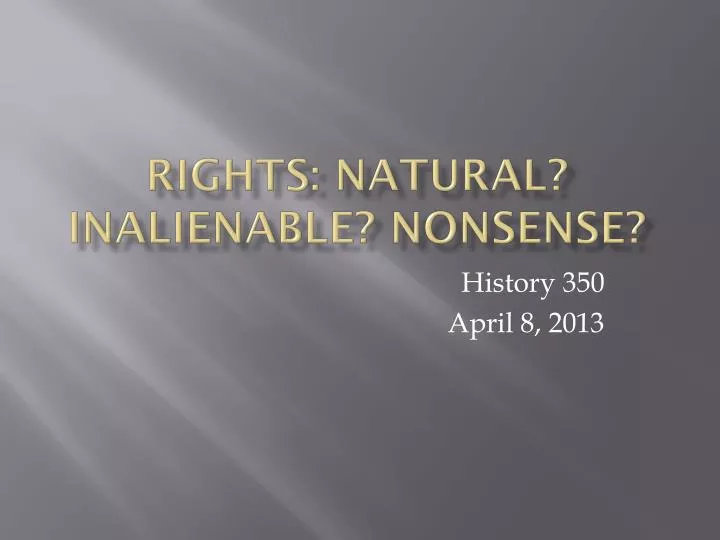 rights natural inalienable nonsense