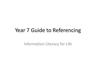 Year 7 Guide to Referencing