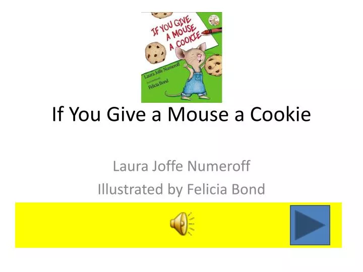 if you give a mouse a cookie