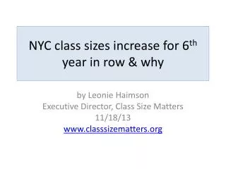 NYC class sizes increase for 6 th year in row &amp; why