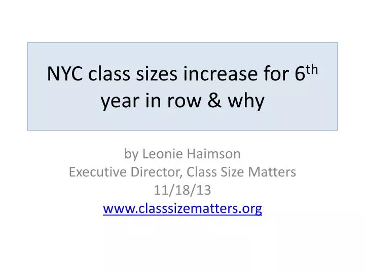 nyc class sizes increase for 6 th year in row why