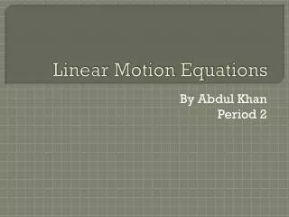 Linear Motion Equations